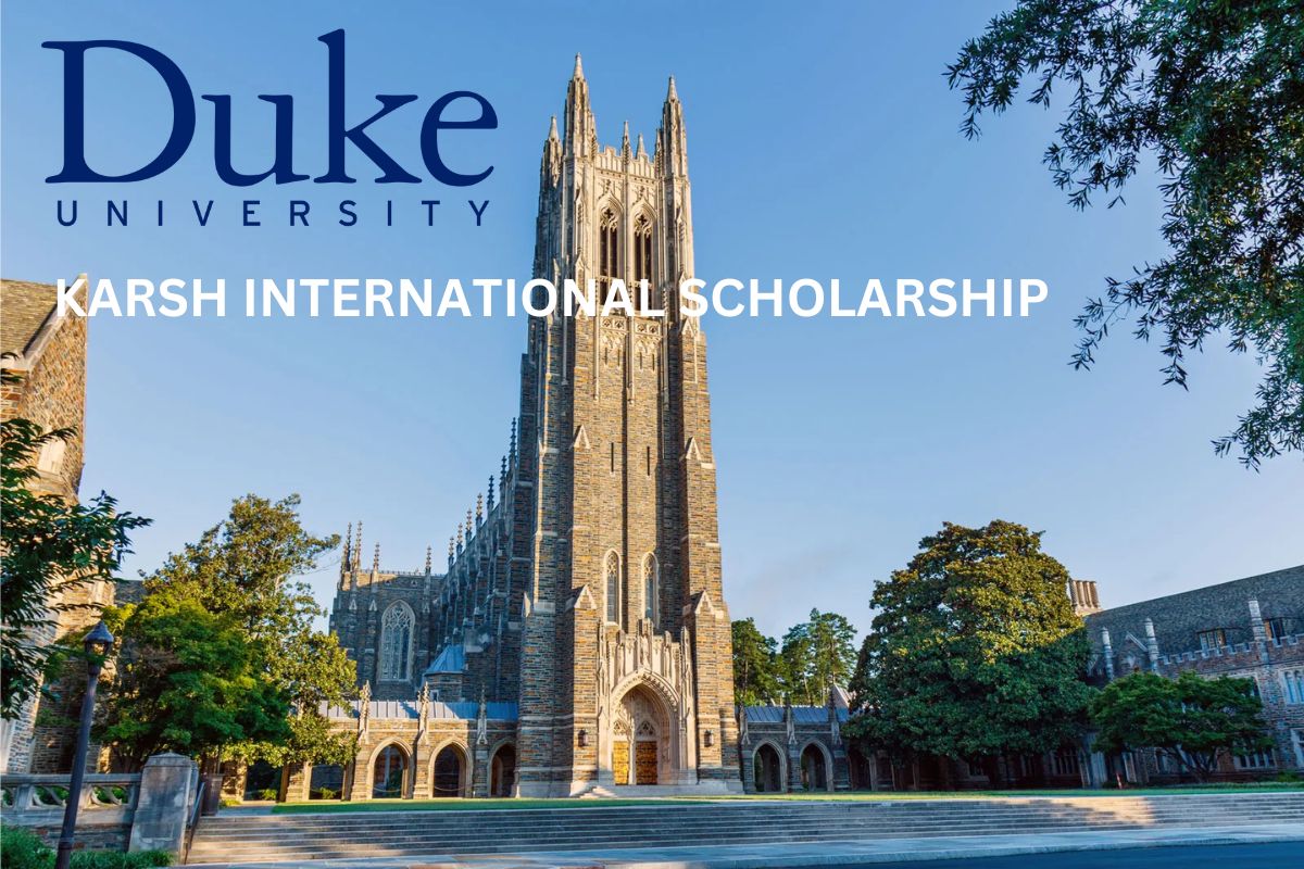 Karsh International Scholarship by Duke University in USA 2024/2025 | Fully Funded