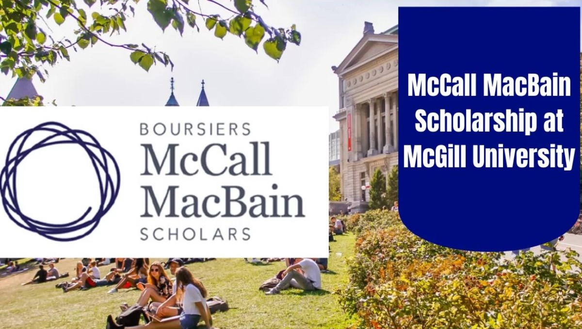 Fully Funded McGill University McCall MacBain Scholarships 2024/2025 for Study in Canada